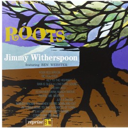 Jimmy Witherspoon & Ben Webster Roots LP 180 Gram Vinyl Analogue Productions Kevin Gray QRP 2011 USA Jimmy Witherspoon & Ben Webster Roots LP 180 Gram Vinyl Analogue Productions Kevin Gray QRP 2011 USA