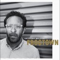 Anthony Wilson Frogtown 2LP 180 Gram Vinyl Goat Hill Recordings Bernie Grundman Mastering RTI 2016 USA