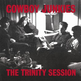 Cowboy Junkies The Trinity Session 2LP 180 Gram Audiophile Vinyl Gatefold Sterling Sound QRP 2016 USA