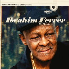 Ibrahim Ferrer Mi Sueno LP 180 Gram Vinyl Buena Vista Social Club Series World Circuit 2016 EU