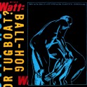Mike Watt ‎Ball-Hog Or Tugboat? 2LP Vinil 180 Gramas Edição Limitada 20º Aniversário ORG Music 2016 USA