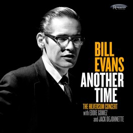 Bill Evans Another Time The Hilversum Concert LP Vinil 180 Gramas Resonance Records RSD 2017 USA