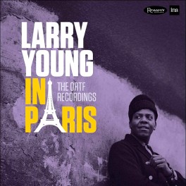 Larry Young In Paris: The ORTF Recordings 2LP Vinil 180 Gramas Bernie Grundman Resonance Records USA
