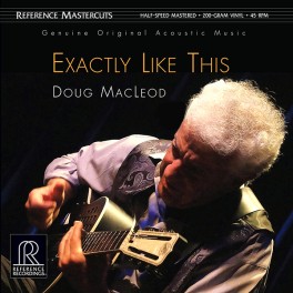 Doug MacLeod Exactly Like This 2LP 45rpm 180 Gram Vinyl Reference Recordings Mastercuts QRP USA Doug MacLeod Exactly Like This 2LP 45rpm 180 Gram Vinyl Reference Recordings Mastercuts QRP USA