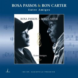 Rosa Passos & Ron Carter Entre Amigos LP 180 Gram Audiophile Vinyl Chesky Records QRP 2017 USA Rosa Passos & Ron Carter Entre Amigos LP 180 Gram Audiophile Vinyl Chesky Records QRP 2017 USA