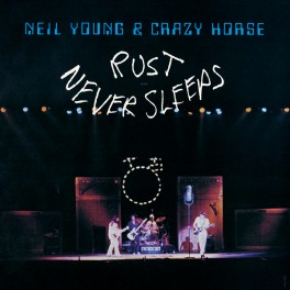 Neil Young & Crazy Horse Rust Never Sleeps LP Vinyl Official Release Series Bernie Grundman 2017 EU Neil Young & Crazy Horse Rust Never Sleeps LP Vinyl Official Release Series Bernie Grundman 2017 EU