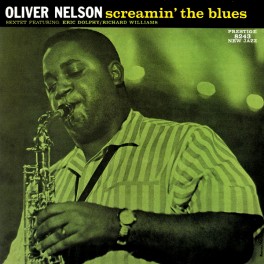 Oliver Nelson Screamin' The Blues LP Vinil 200g Stereo Prestige Analogue Productions Kevin Gray QRP USA Oliver Nelson Screamin' The Blues LP Vinil 200g Stereo Prestige Analogue Productions Kevin Gray QRP USA