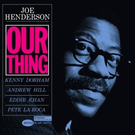 Joe Henderson Our Thing 2LP 45rpm 180 Gram Vinyl Blue Note Limited Edition Music Matters RTI USA Joe Henderson Our Thing 2LP 45rpm 180 Gram Vinyl Blue Note Limited Edition Music Matters RTI USA
