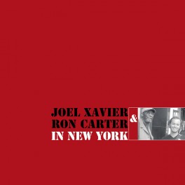 Joel Xavier Ron Carter In New York LP Vinil 180 Gramas Galileo Music SST Pallas Alemanha 2017 EU Joel Xavier Ron Carter In New York LP Vinil 180 Gramas Galileo Music SST Pallas Alemanha 2017 EU
