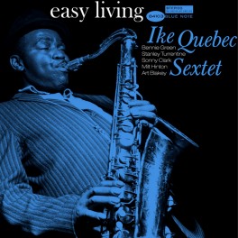 Ike Quebec Easy Living 2LP 45rpm Vinil 180 Gramas Blue Note Records Music Matters Jazz RTI USA Ike Quebec Easy Living 2LP 45rpm Vinil 180 Gramas Blue Note Records Music Matters Jazz RTI USA