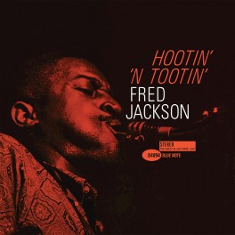 Fred Jackson Hootin' 'N Tootin' 2LP 45rpm 180g Vinyl Blue Note Records Analogue Productions RTI USA Fred Jackson Hootin' 'N Tootin' 2LP 45rpm 180g Vinyl Blue Note Records Analogue Productions RTI USA