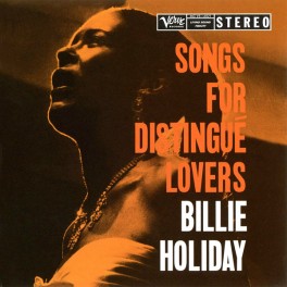 Billie Holiday Songs For Distingué Lovers 2LP 45rpm 180 Gram Vinyl Verve Analogue Productions QRP USA Billie Holiday Songs For Distingué Lovers 2LP 45rpm 180 Gram Vinyl Verve Analogue Productions QRP USA