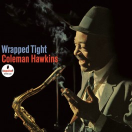 Coleman Hawkins Wrapped Tight 2LP 45rpm 180g Vinyl Kevin Gray Impulse! Analogue Productions USA Coleman Hawkins Wrapped Tight 2LP 45rpm 180g Vinyl Kevin Gray Impulse! Analogue Productions USA