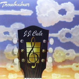 J.J. Cale Troubadour LP 200 Gram Audiophile Vinyl Sterling Sound Analogue Productions QRP 2013 USA J.J. Cale Troubadour LP 200 Gram Audiophile Vinyl Sterling Sound Analogue Productions QRP 2013 USA