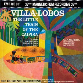Villa-Lobos Little Train Of The Caipira 2LP 45rpm 200g Vinyl Goossens Everest Classic Records QRP USA Villa-Lobos Little Train Of The Caipira 2LP 45rpm 200g Vinyl Goossens Everest Classic Records QRP USA
