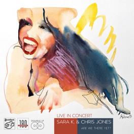 Sara K Chris Jones Live In Concert Are We There Yet 2LP 180 Gram Vinyl DMM Stockfisch Records EU
