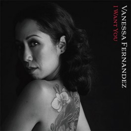 Vanessa Fernandez ‎I Want You 2LP 45rpm 180 Gram Vinyl Bernie Grundman Groove Note RTI 2019 USA