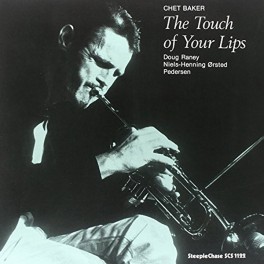 Chet Baker The Touch Of Your Lips LP 180g Vinyl SteepleChase Records Audiophile Edition Pallas EU Chet Baker The Touch Of Your Lips LP 180g Vinyl SteepleChase Records Audiophile Edition Pallas EU