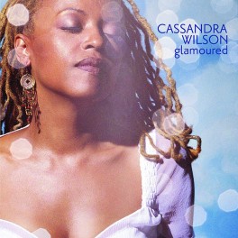 Cassandra Wilson Glamoured 2LP Vinil 180g Kevin Gray Blue Note Records Tone Poet Series RTI 2019 USA