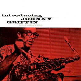 Introducing Johnny Griffin 2LP 45rpm 180 Gram Vinyl Blue Note Records Analogue Productions RTI USA Introducing Johnny Griffin 2LP 45rpm 180 Gram Vinyl Blue Note Records Analogue Productions RTI USA
