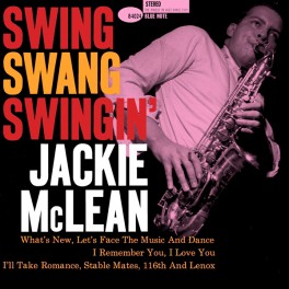Jackie McLean Swing Swang Swingin 2LP 45rpm 180g Vinyl Blue Note Limited Edition Music Matters RTI USA Jackie McLean Swing Swang Swingin 2LP 45rpm 180g Vinyl Blue Note Limited Edition Music Matters RTI USA