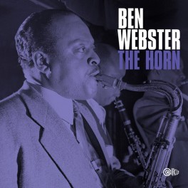 Ben Webster The Horn 2LP Vinyl Infrasonic Mastering ORG Music 2019 USA Ben Webster The Horn 2LP Vinyl Infrasonic Mastering ORG Music 2019 USA