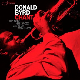 Donald Byrd ‎Chant LP Vinil 180 Gramas Kevin Gray Blue Note Records Tone Poet Series RTI 2019 USA