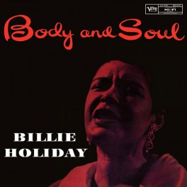 Billie Holiday Body And Soul 2LP 45rpm Vinil 180 Gramas Verve Sterling Analogue Productions QRP USA Billie Holiday Body And Soul 2LP 45rpm Vinil 180 Gramas Verve Sterling Analogue Productions QRP USA
