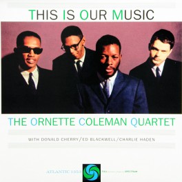 The Ornette Coleman Quartet This Is Our Music 2LP 45rpm Vinil 180gr ORG Music Bernie Grundman Pallas