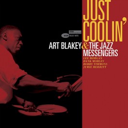 Art Blakey & The Jazz Messengers Just Coolin' LP 180g Vinyl Blue Note Records RTI 2020 USA Art Blakey & The Jazz Messengers Just Coolin' LP 180g Vinyl Blue Note Records RTI 2020 USA