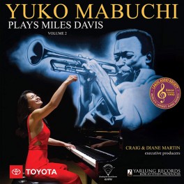 Yuko Mabuchi Plays Miles Davis Volume 2 180g Vinyl LP 45rpm Yarlung Records Bernie Grundman 2020 USA