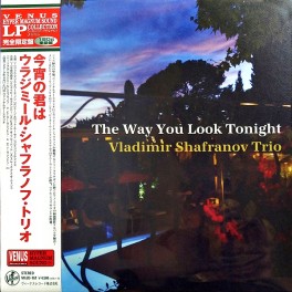 Vladimir Shafranov Trio The Way You Look Tonight LP Vinil 180g Venus Hyper Magnum Sound Japão