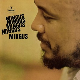 Charles Mingus Mingus Mingus Mingus Mingus Mingus LP 180g Vinyl Impulse Acoustic Sounds QRP USA