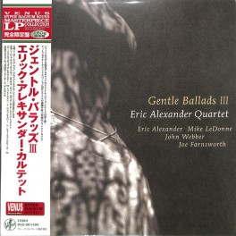 Eric Alexander Quartet Gentle Ballads III LP 180g Vinyl Venus Records Hyper Magnum Sound Japan Eric Alexander Quartet Gentle Ballads III LP 180g Vinyl Venus Records Hyper Magnum Sound Japan
