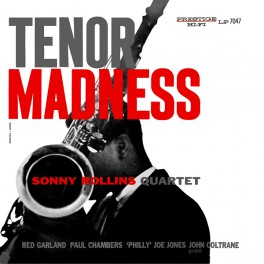 Sonny Rollins Tenor Madness LP Vinil 180g Prestige Mono Kevin Gray Analogue Productions QRP USA Sonny Rollins Tenor Madness LP Vinil 180g Prestige Mono Kevin Gray Analogue Productions QRP USA
