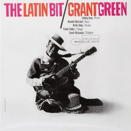 Grant Green The Latin Bit LP Vinil 180 Gramas Kevin Gray Joe Harley Blue Note Tone Poet RTI USA