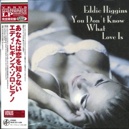Eddie Higgins You Don't Know What Love Is LP 180g Vinyl Venus Records Hyper Magnum Sound Japan Eddie Higgins You Don't Know What Love Is LP 180g Vinyl Venus Records Hyper Magnum Sound Japan
