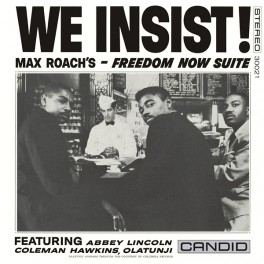 Max Roach We Insist! Freedom Now Suite LP Vinil 180 Gramas Bernie Grundman Candid AAA 2022 USA