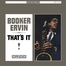 Booker Ervin That's It! LP Vinil 180 Gramas Bernie Grundman Candid Records AAA 2022 USA Booker Ervin That's It! LP Vinil 180 Gramas Bernie Grundman Candid Records AAA 2022 USA