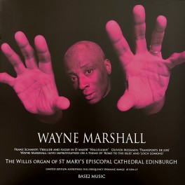 Wayne Marshall The Willis Organ of St. Mary’s Episcopal Cathedral Edinburgh LP Vinil 45rpm One-Step Base2