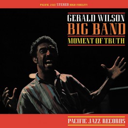 Gerald Wilson Big Band Moment Of Truth LP 180g Vinyl Kevin Gray Pacific Blue Note Tone Poet RTI USA Gerald Wilson Big Band Moment Of Truth LP 180g Vinyl Kevin Gray Pacific Blue Note Tone Poet RTI USA