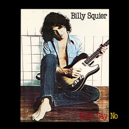 Billy Squier Don't Say No LP 180g Vinyl Kevin Gray Cohearent Audio Intervention Records RTI USA
