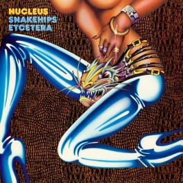 Nucleus Snakehips Etcetera LP Vinil Simon Francis AIR Studios Be With Records 2023 UK Nucleus Snakehips Etcetera LP Vinil Simon Francis AIR Studios Be With Records 2023 UK