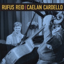 Rufus Reid Presents Caelan Cardello LP Vinil 180 Gramas Michael Fremer Liam Records QRP 2023 USA Rufus Reid Presents Caelan Cardello LP Vinil 180 Gramas Michael Fremer Liam Records QRP 2023 USA