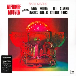 Alphonse Mouzon By All Means LP 180g Vinyl Herbie Hancock Freddie Hubbard Lee Ritenour MPS EU Alphonse Mouzon By All Means LP 180g Vinyl Herbie Hancock Freddie Hubbard Lee Ritenour MPS EU