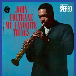 John Coltrane My Favorite Things 2LP 45rpm Vinil 180g Sterling Analogue Productions Atlantic 75 USA John Coltrane My Favorite Things 2LP 45rpm Vinil 180g Sterling Analogue Productions Atlantic 75 USA