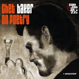 Chet Baker Chet On Poetry LP Vinyl Novus Rocco Pandiani Right Tempo MonoJazz 2021 EU Chet Baker Chet On Poetry LP Vinyl Novus Rocco Pandiani Right Tempo MonoJazz 2021 EU