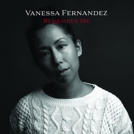 Vanessa Fernandez Remember Me 2LP 45rpm 180 Gram Vinyl Bernie Grundman Groove Note RTI 2023 USA Vanessa Fernandez Remember Me 2LP 45rpm 180 Gram Vinyl Bernie Grundman Groove Note RTI 2023 USA