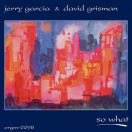 Jerry Garcia And David Grisman So What 2LP Vinil Acoustic Disc ORG Music RTI 2024 USA