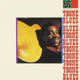 T-Bone Walker T-Bone Blues 2LP 45rpm Vinil 180g Cohearent Audio Analogue Productions Atlantic 75 USA T-Bone Walker T-Bone Blues 2LP 45rpm Vinil 180g Cohearent Audio Analogue Productions Atlantic 75 USA